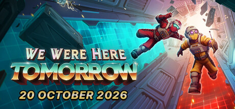 We Were Here Tomorrow official game artwork
