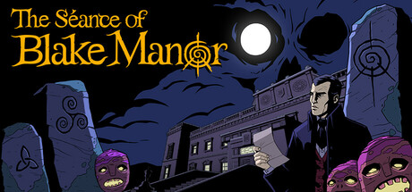 The Séance of Blake Manor official game artwork