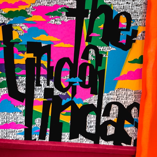 The Linda Lindas — Gotta Get Out album cover