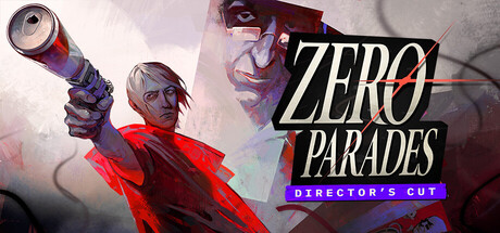 Zero Parades: Director's Cut official game artwork