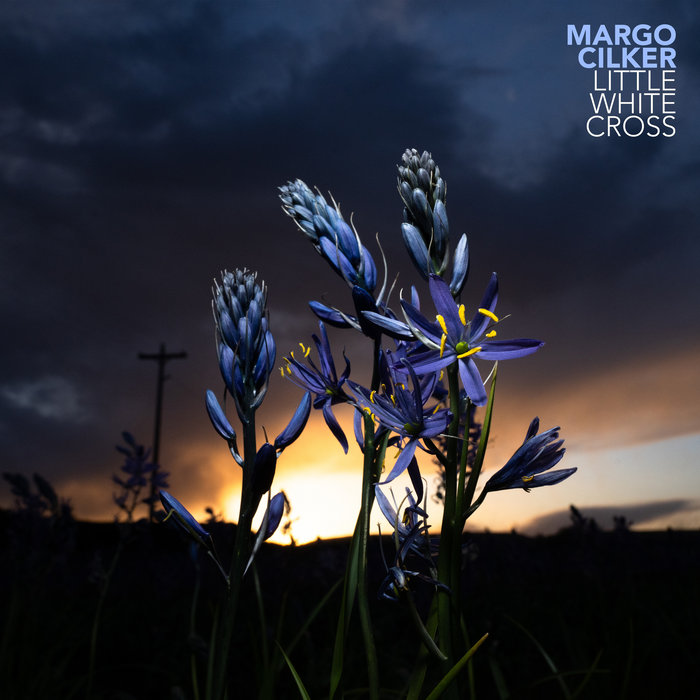 Margo Cilker Little White Cross official album cover